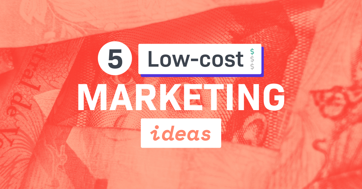 5 LowCost Marketing Ideas (Infographic)