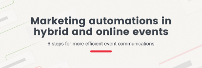 marketing automations in hybrid and online events 6 steps for more efficient event communications
