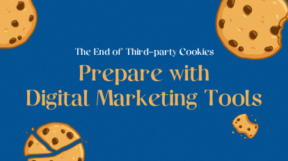 Prepare for the end of third-party cookies with digital marketing tools