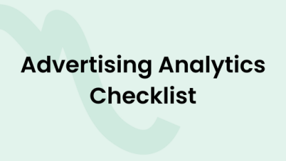 Advertising Analytics Checklist