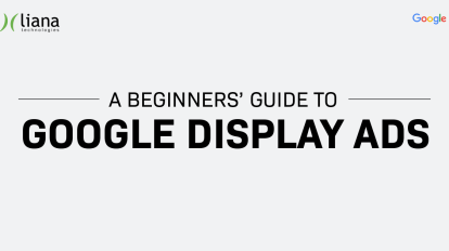 A Beginner's Guide to Google Display Ads [Infographic]